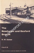 The Newhaven and Seaford Branch by KIDNER, R.W.